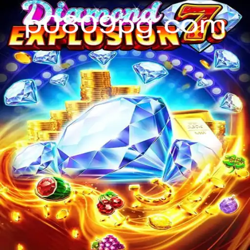 Explore the Thrilling World of DiamondExplosion7s on P0809.com Platform