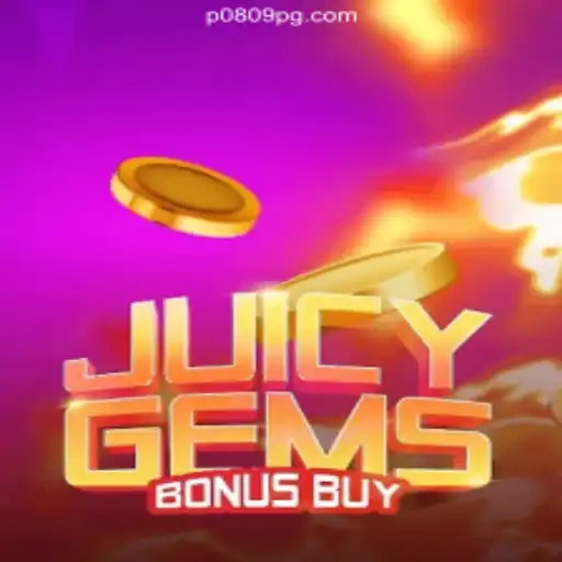 JuicyGemsBonusBuy: The Exciting World of Online Slots on P0809.com Platform