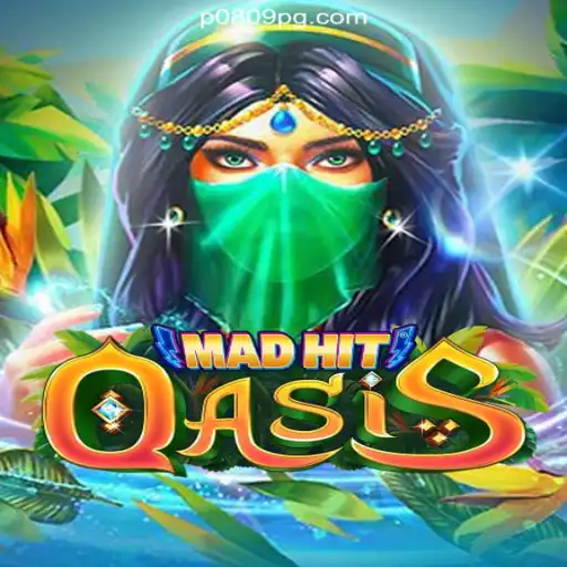 MadHitOasis: Dive into the Exciting World of Online Slots on P0809.com